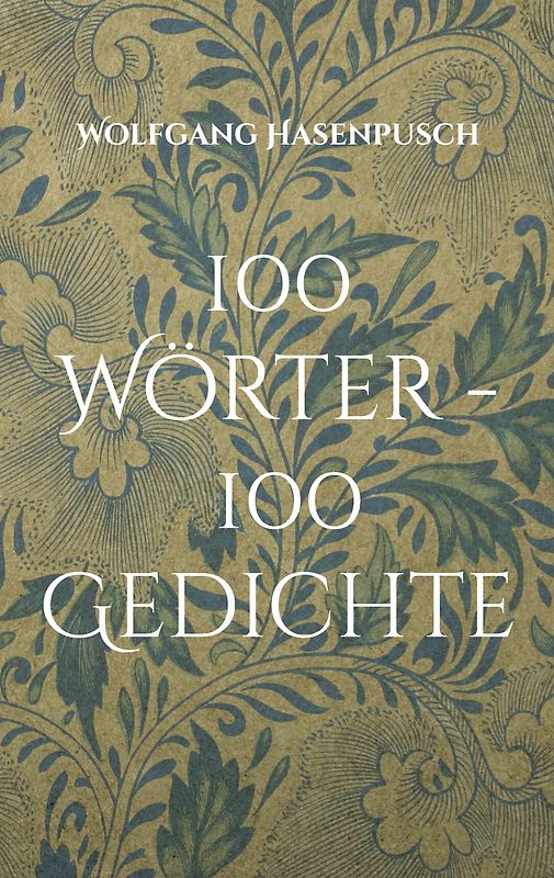 100 Wörter - 100 Gedichte