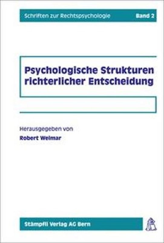 Psychologische Strukturen richterlicher Entscheidung