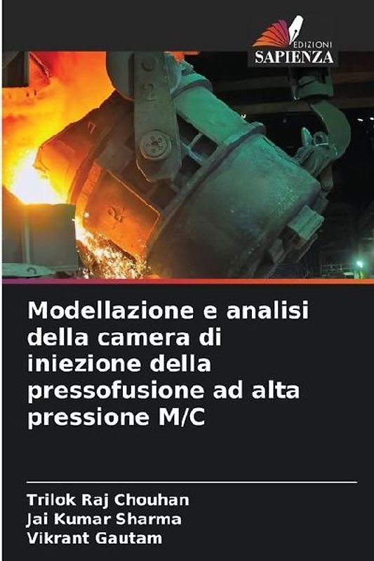 Modellazione e analisi della camera di iniezione della pressofusione ad alta pressione M/C