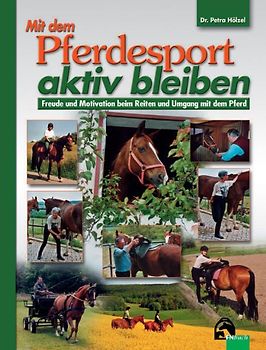 Mit dem Pferdesport aktiv bleiben