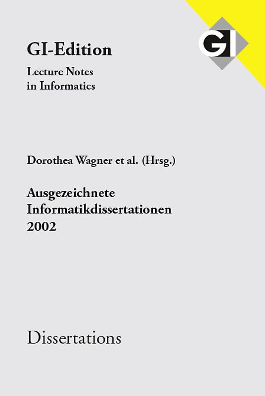 GI LNI Dissertations Band 3 Ausgezeichnete Informatikdissertationen 2002