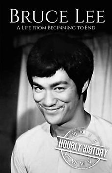 Bruce Lee: A Life from Beginning to End (Biographies of Actors)