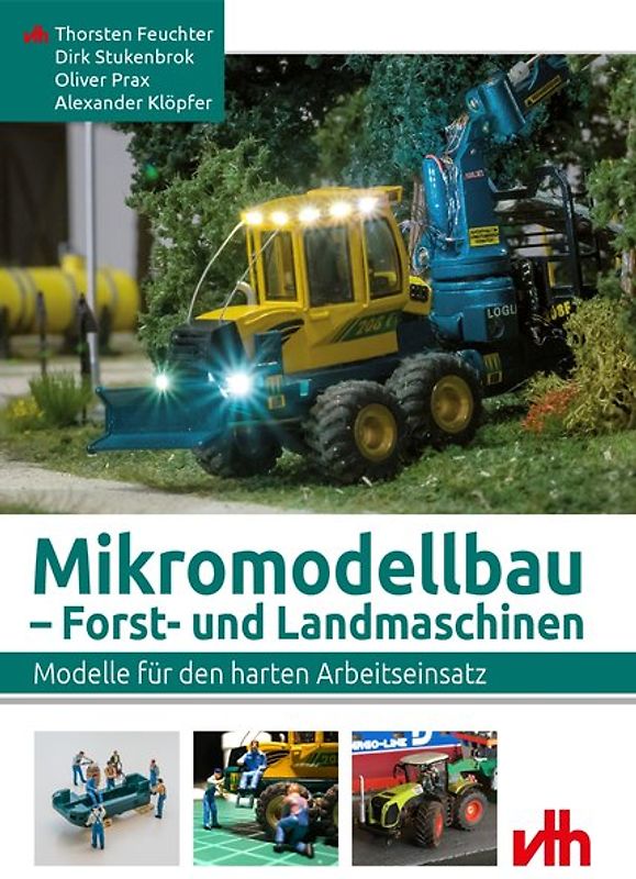 Mikromodellbau – Forst- und Landmaschinen
