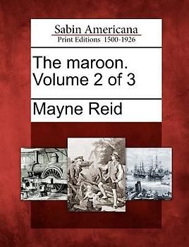 The Maroon. Volume 2 of 3