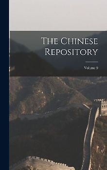 The Chinese Repository; Volume 9