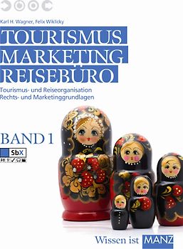 Tourismus, Marketing und Reisebüro, Band 1