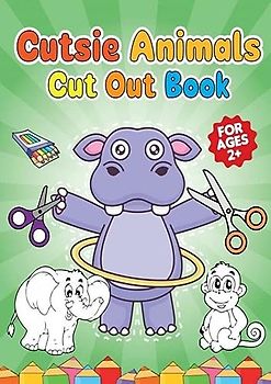 Cutsie Animals - Cut out book: kleruboek voor kinderen - leeftijd 2+ - 100 paginas