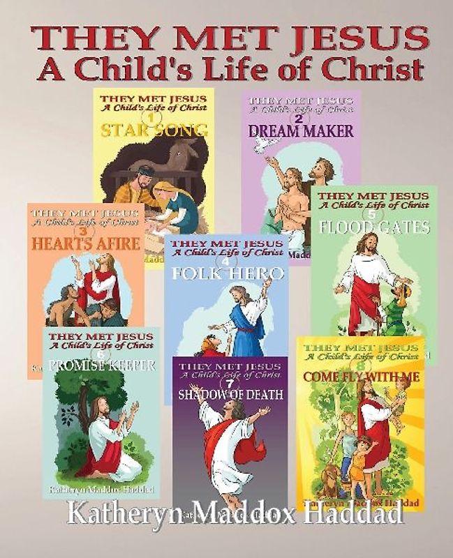 A Child's Life of Christ 1-8