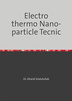 Nanoparticles Techniques for Electro-Thermal Applications