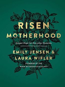 Risen Motherhood
