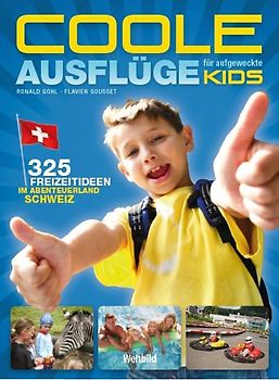 Coole Ausflüge für aufgeweckte Kids