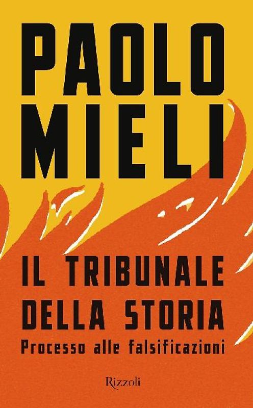 Il tribunale della storia. Processo alle falsificazioni