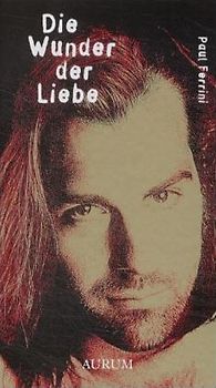 Die Wunder der Liebe