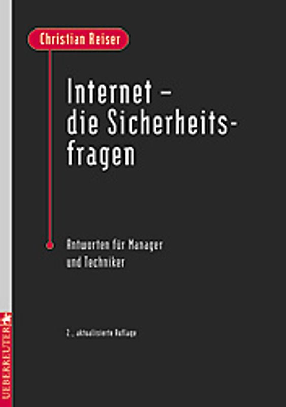 Internet - die Sicherheitsfragen. Antworten für Manager und Techniker