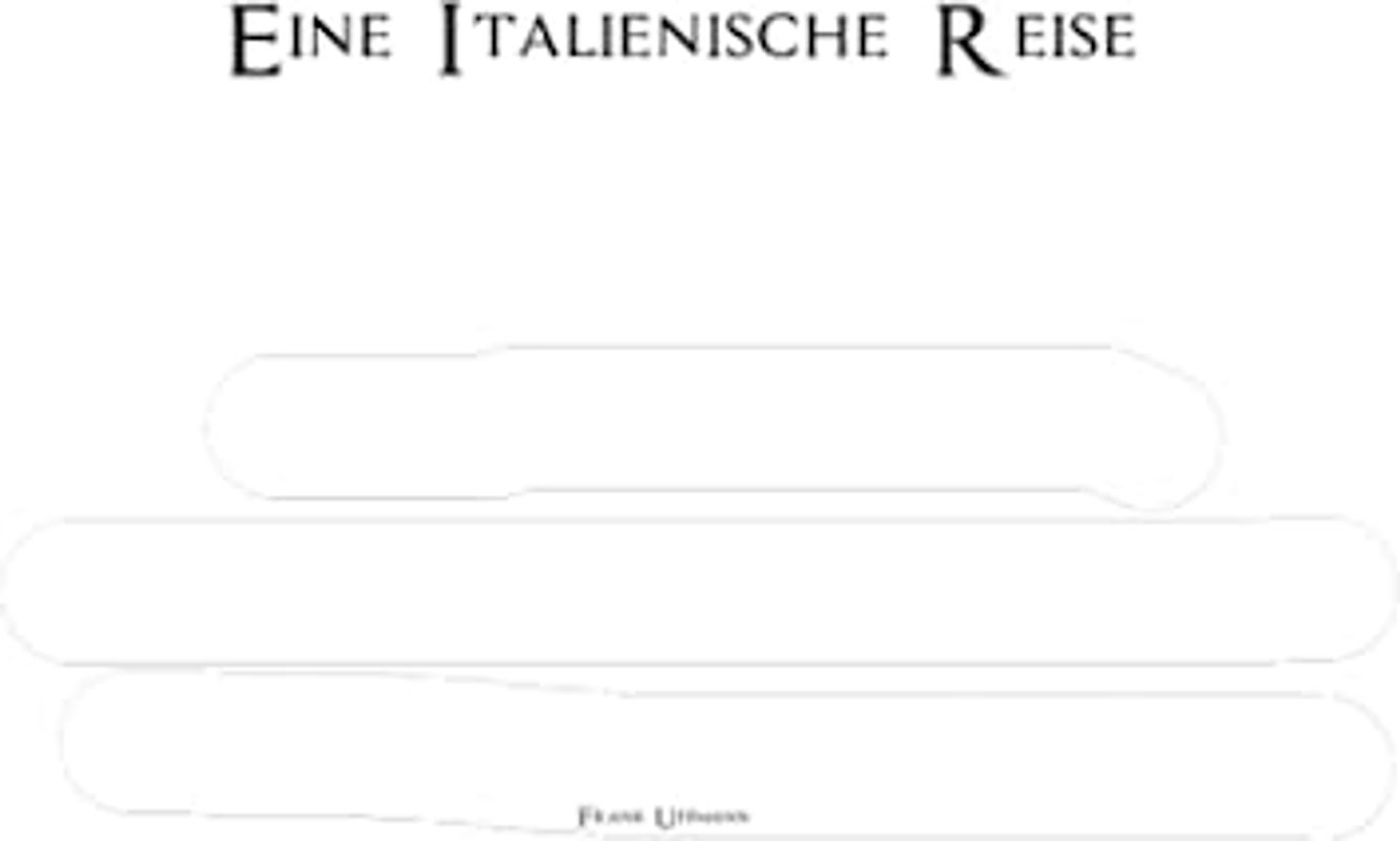 Eine italienische Reise: Auszeitimpressionen