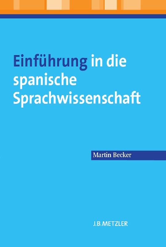 Einführung in die spanische Sprachwissenschaft
