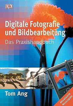 Digitale Fotografie und Bildbearbeitung