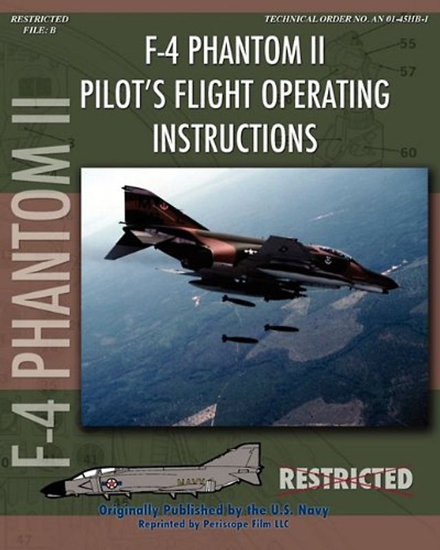 F-4 Phantom II Pilot's Flight Operating Manual - Navy, United States