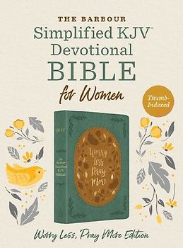 The Barbour Skjv Devotional Bible for Women: Worry Less, Pray More