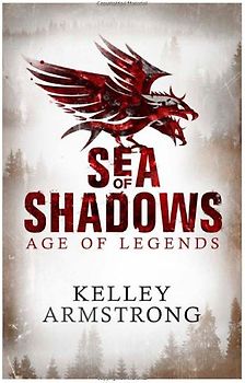 Sea of Shadows (Age of Legends) - Armstrong, Kelley