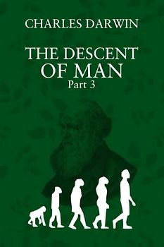 The Descent of Man: Part 3
