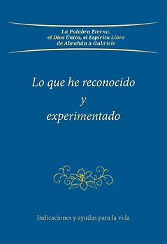 Lo que he reconocido y experimentado