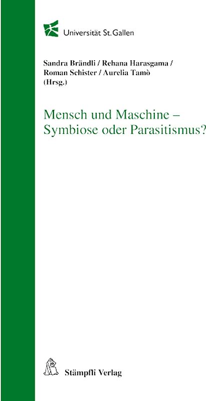 Mensch und Maschine - Symbiose oder Parasitismus?