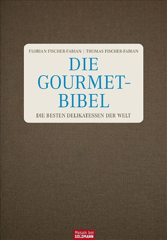 Die Gourmet-Bibel