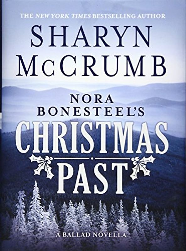 Nora Bonesteel's Christmas Past: A Ballad Novella