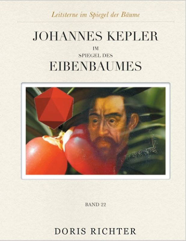 Johannes Kepler im Spiegel des Eibenbaumes