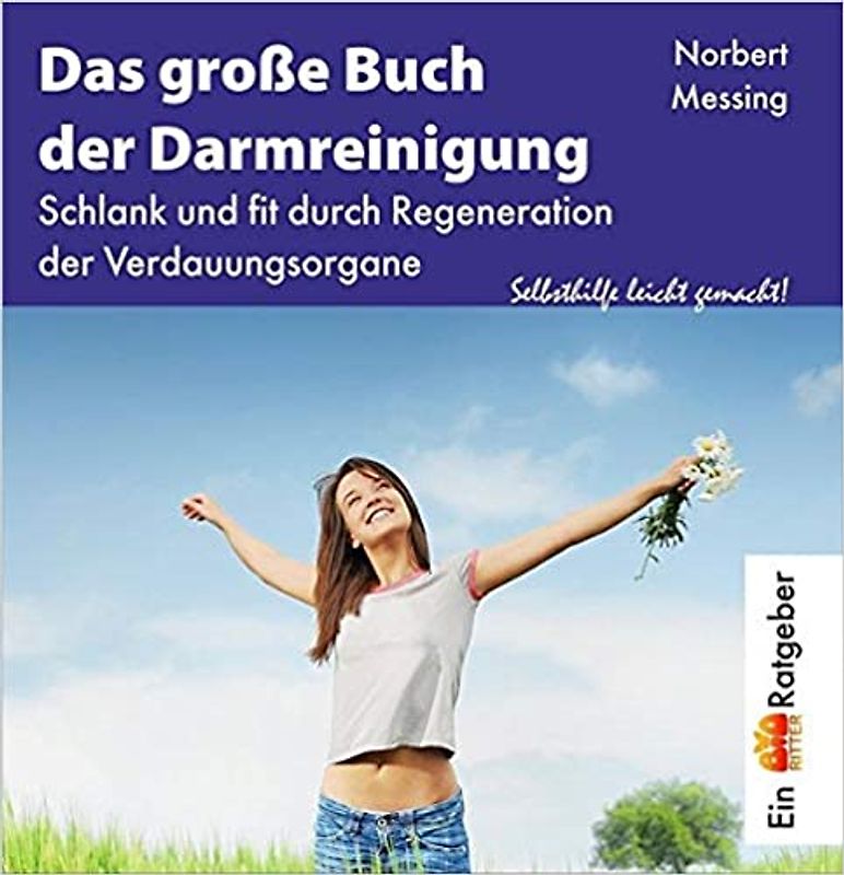 Das grosse Buch der Darmreinigung