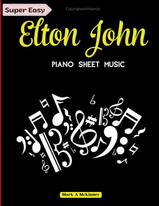 Elton John Super Easy Piano Sheet Music: 26 Sheet Music for Beginners