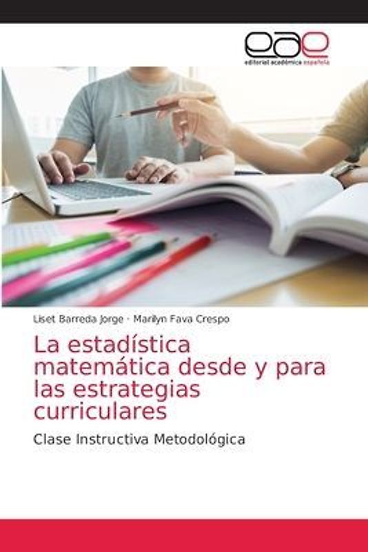 La estadística matemática desde y para las estrategias curriculares