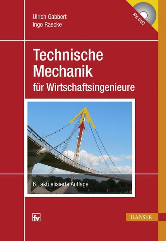 Technische Mechanik für Wirtschaftsingenieure