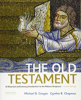 The Old Testament: A Historical and Literary Introduction to the Hebrew Scriptures