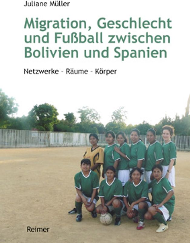 Migration, Geschlecht und Fußball zwischen Bolivien und Spanien