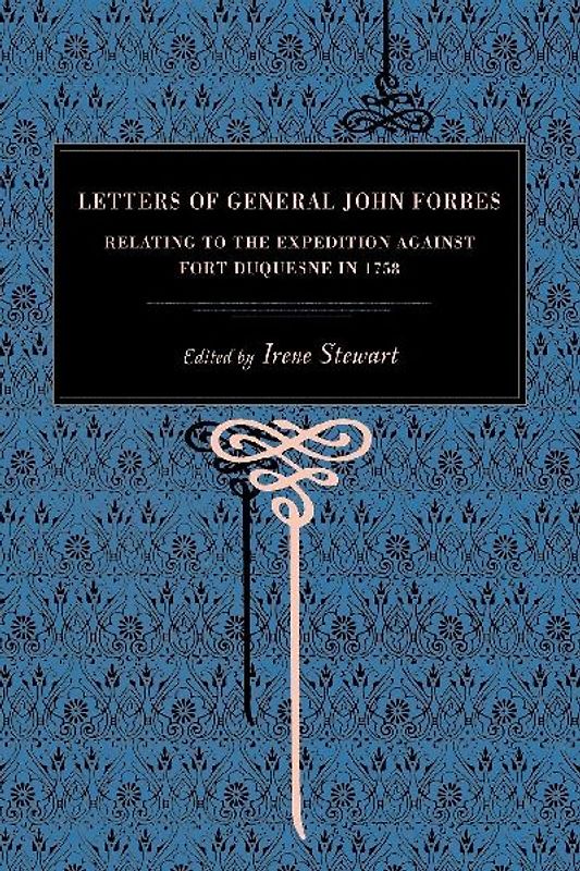 Letters of General John Forbes