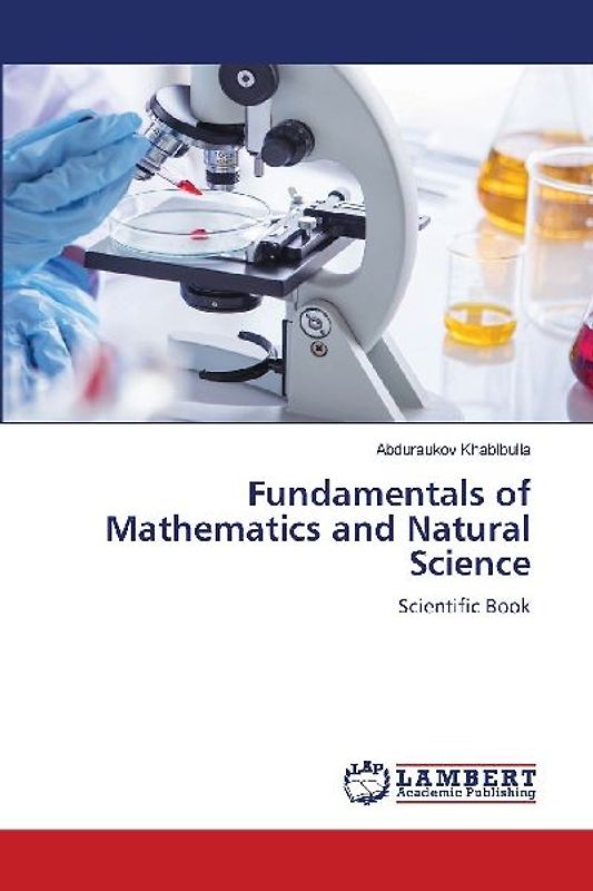 Fundamentals of Mathematics and Natural Science