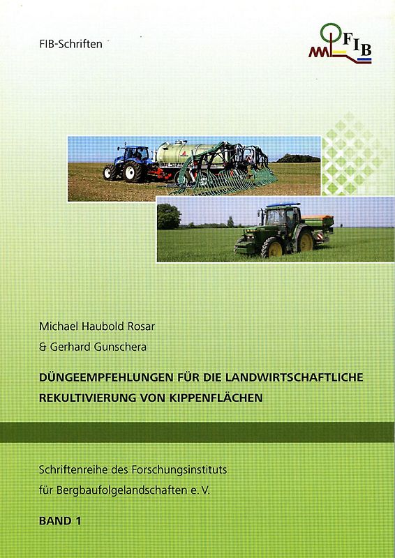 Düngeempfehlungen für die landwirtschaftliche Rekultivierung von Kippenflächen