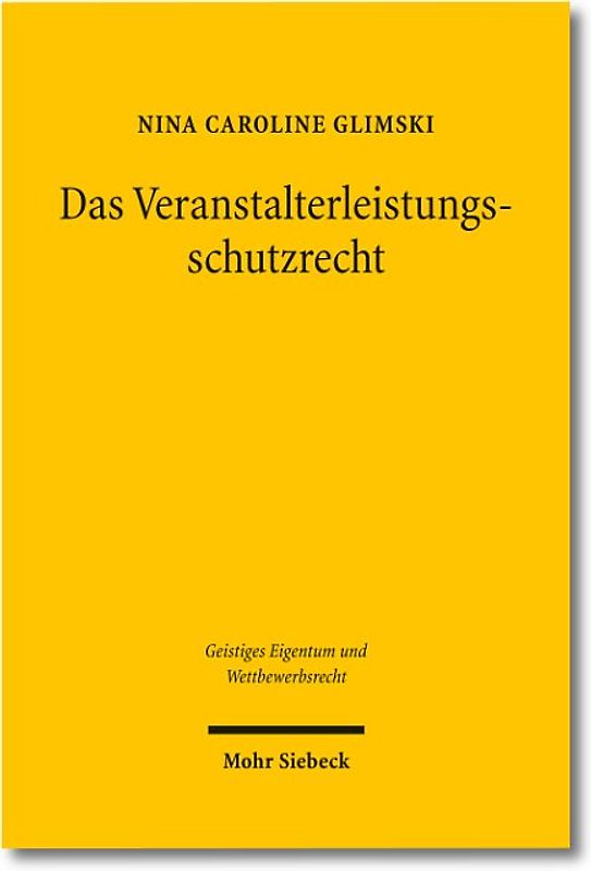 Das Veranstalterleistungsschutzrecht