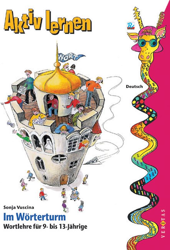 Im Wörterturm. Band 1. Wortlehre für 9- bis 13-Jährige