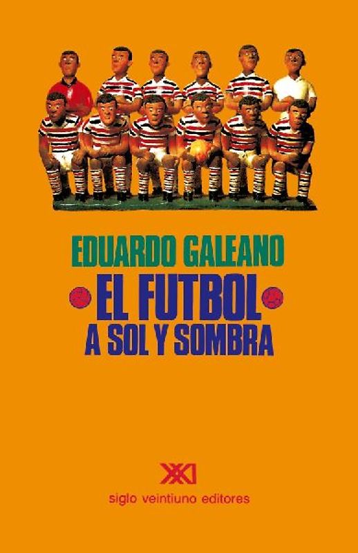 EL FÚTBOL A SOL Y SOMBRA