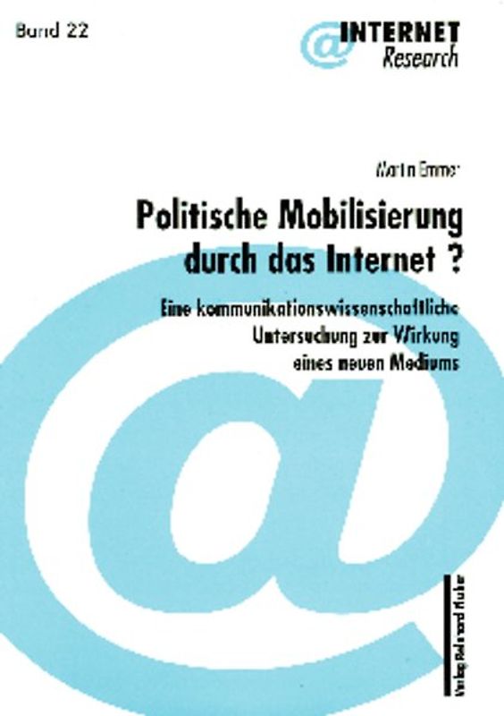 Politische Mobilisierung durch das Internet?