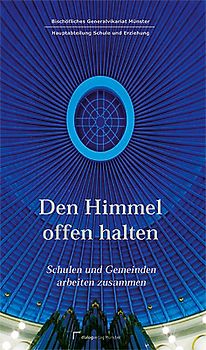 Den Himmel offen halten