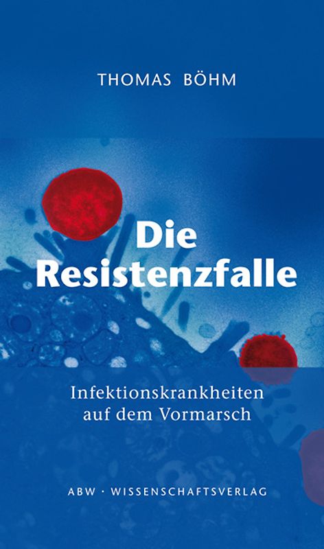 Die Resistenzfalle