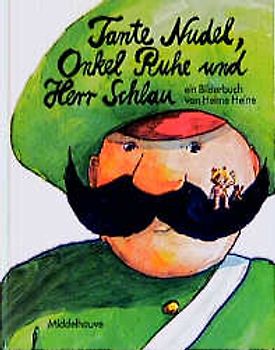 Tante Nudel, Onkel Ruhe und Herr Schlau