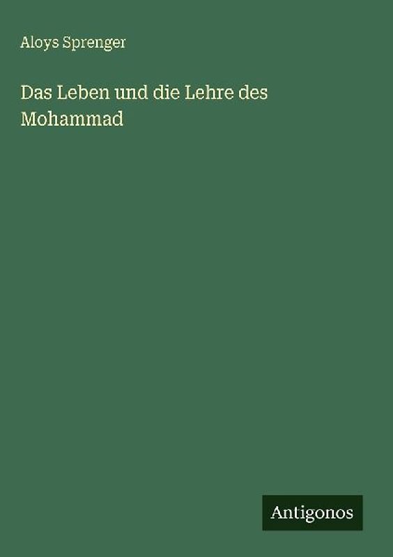 Das Leben und die Lehre des Mohammad