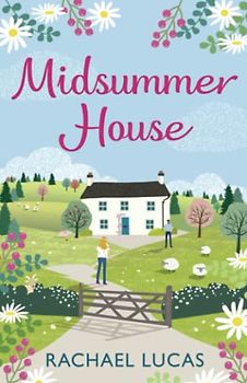 Midsummer House: Escape to the Highlands with a heartwarming feel-good story full of family, friendship and romance. (Applemore - Scottish Highland Escapes)