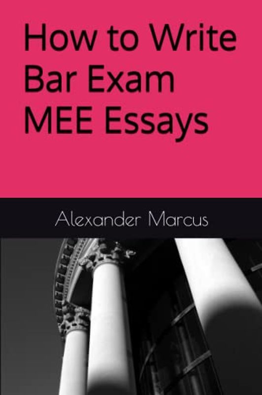 How to Write Bar Exam MEE Essays