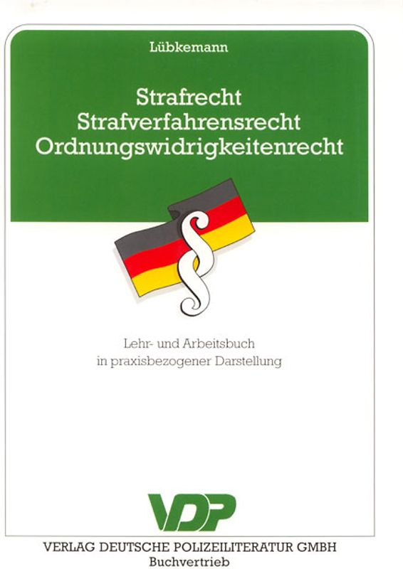 Strafrecht - Strafverfahrensrecht - Ordnungswidrigkeitenrecht